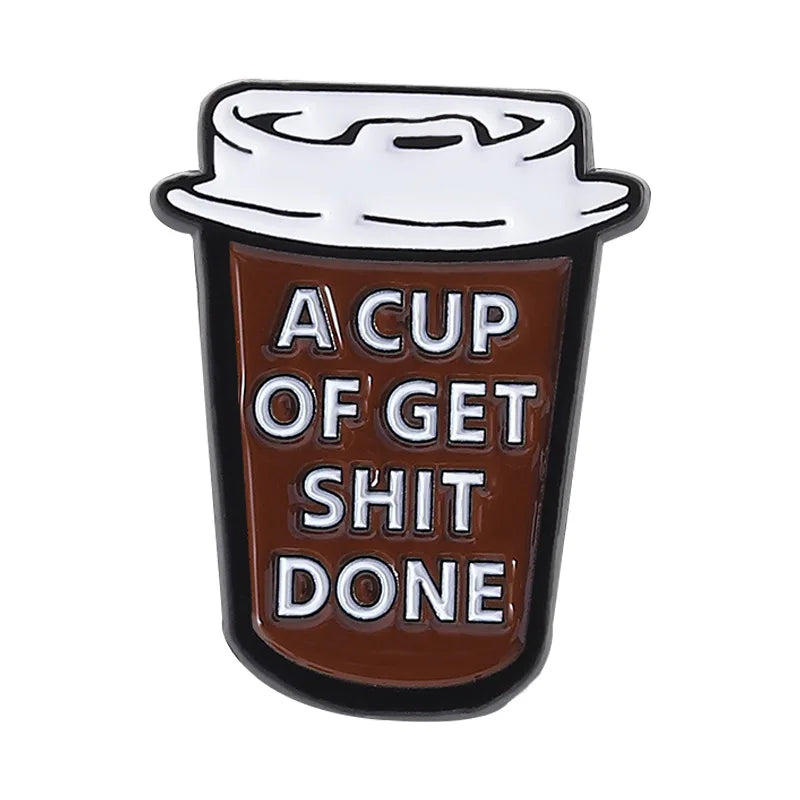 Funny Coffee Brain Enamel Pin Sassy Quote Brooch Coffee Cup Pot Lapel Badge Gift Backpack Denim Jacket Hat Clothes Accessory